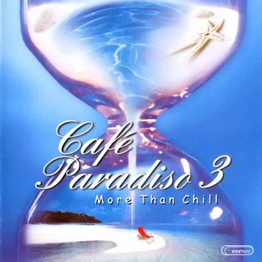Cafe Paradiso 3: More Than Chill by Various Artists - album cover