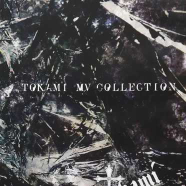 Tokami MV Collection