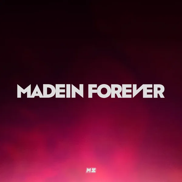 MADEIN FOREVER
