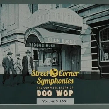 Street Corner Symphonies: The Complete Story of Doo Wop, Volume 3 by Various Artists - album cover
