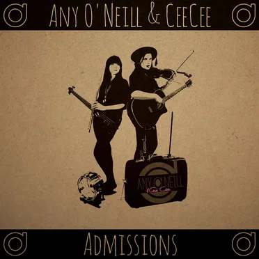 Admissions by Any O’Neill & CeeCee - album cover