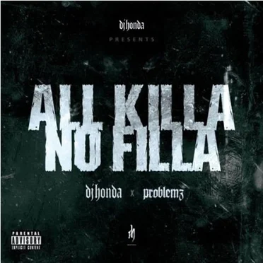 All Killa No Filla