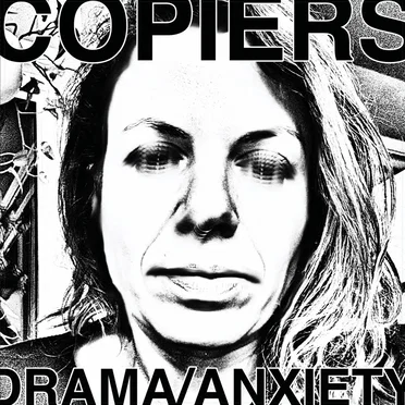 Anxiety/Drama by Copiers - album cover
