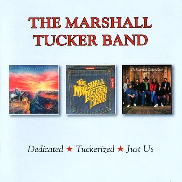 Dedicated/Tuckerized/Just Us by The Marshall Tucker Band - album cover