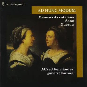 Ad Hunc Modum (Manuscrits Catalans, Sanz, Guerau)
