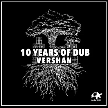 Ten Years of Dub Vershan