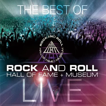 The Best of Rock and Roll Hall of Fame + Museum Live by Various Artists - album cover