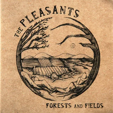 Forest and Fields by The Pleasants - album cover