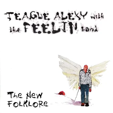 The New Folklore by Teague Alexy with the Feelin' Band - album cover