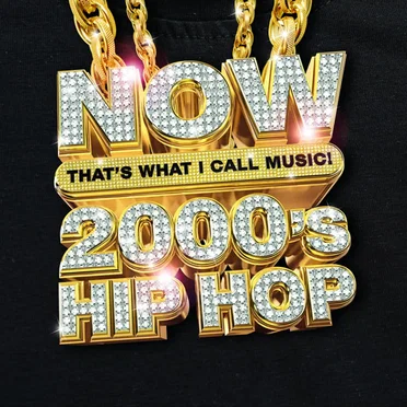 Now That’s What I Call Music! 2000’s Hip Hop by Various Artists - album cover