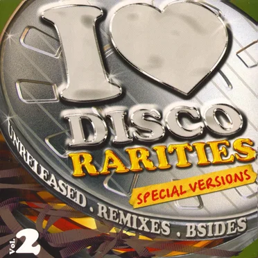 I Love Disco Rarities: Special Versions, Volume 2 by Various Artists - album cover