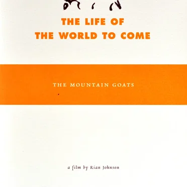The Life of the World to Come: A Film by Rian Johnson