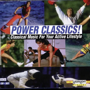 Power Classics! Classical Music for your Active Lifestyle by Various Artists - album cover