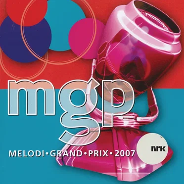 MGP: Melodi Grand Prix 2007 by Various Artists - album cover