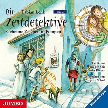 Die Zeitdetektive, Folge 27: Geheime Zeichen in Pompeji by Fabian Lenk - album cover