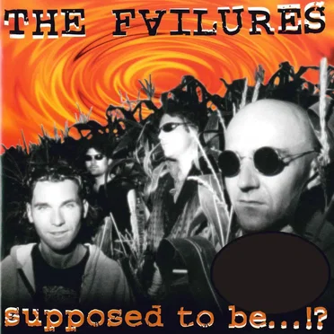 Supposed to Be…!? by The Failures - album cover