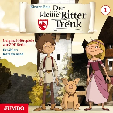 Der kleine Ritter Trenk 1: Aufbruch in der Nacht / Der Ferkeltrick / Überfall auf die Burg by Kirsten Boie - album cover