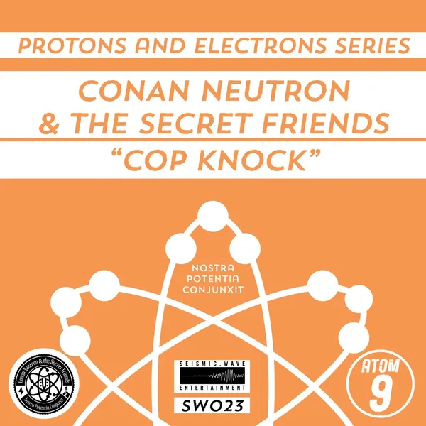 Protons and Electrons - Atom 9: Cop Knock / Cheap Sleaze - Freeze Queen/Troll Trap