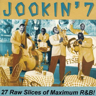Jookin’ 7: 27 Raw Slices of Maximum R&B! by Various Artists - album cover