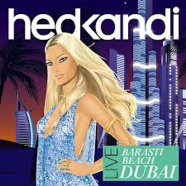 Hed Kandi Live: Barasti Beach Dubai by Various Artists - album cover