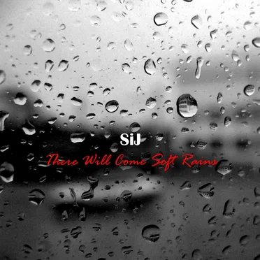 There Will Come Soft Rains