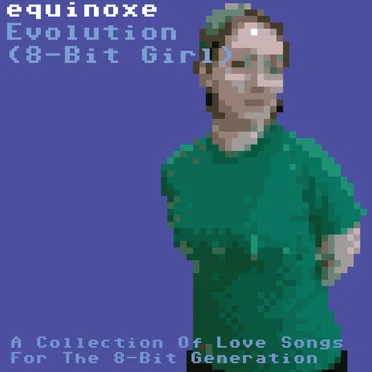 Evolution (8-Bit Girl) by equinoxe - album cover