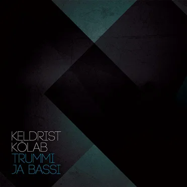 Keldrist kõlab trummi ja bassi by Various Artists - album cover