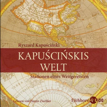 Kapuścińskis Welt: Stationen eines Weitgereisten by Ryszard Kapuściński - album cover