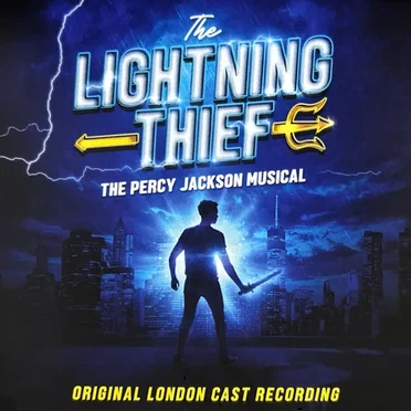The Lightning Thief: The Percy Jackson Musical (original London cast recording)