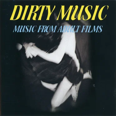 Dirty Music: Music From Adult Films by Sue Doenim - album cover