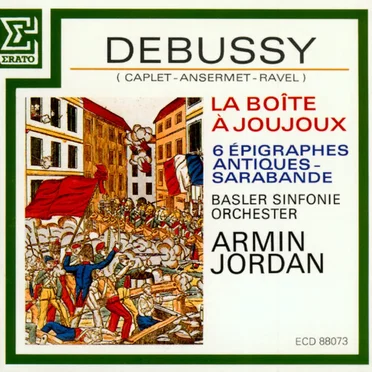 La Boîte à joujoux / 6 épigraphes antiques / Sarabande