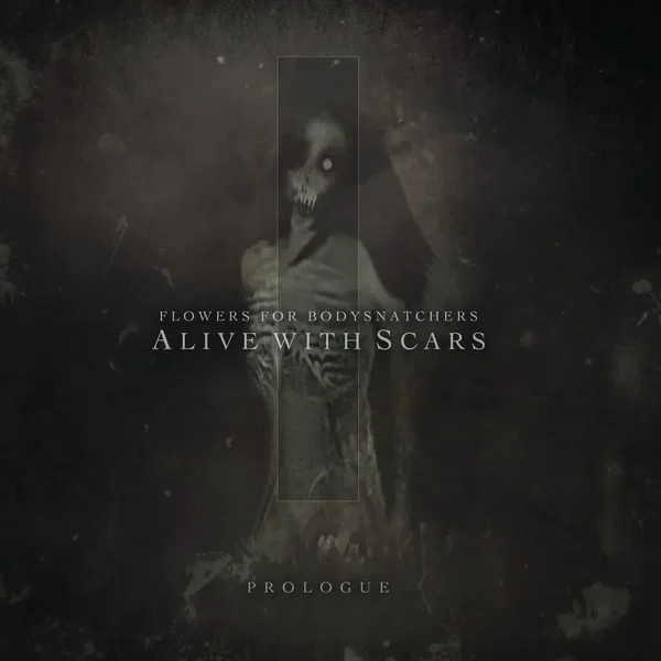 Alive With Scars - Prologue