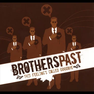 This Feeling's Called Goodbye by Brothers Past - album cover