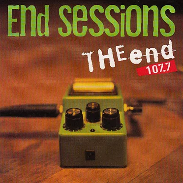 107.7 The End: End Sessions by Various Artists - album cover