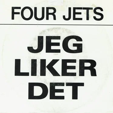 Jeg liker det by Four Jets - album cover