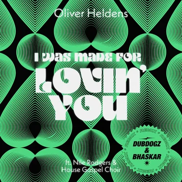 I Was Made For Lovin’ You (feat. Nile Rodgers & House Gospel Choir) [DubDogz, Bhaskar Remix]