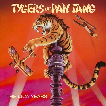 The MCA Years by Tygers of Pan Tang - album cover