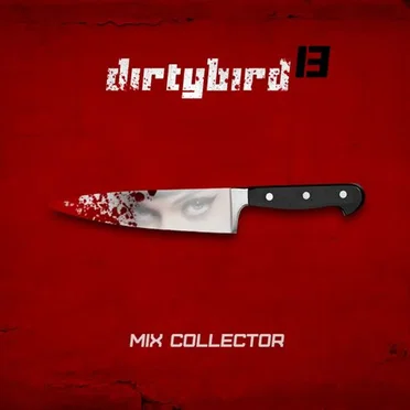 Mix Collector by Dirty Bird 13 - album cover