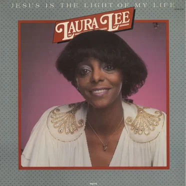 Jesus Is the Light of My Life by Laura Lee - album cover