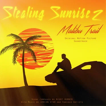 Stealing Sunrise 2: Malibu Trail: Original Motion Picture Soundtrack by Various Artists - album cover