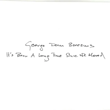 It’s Been a Long Time Since We Moved by George Dorn Screams - album cover