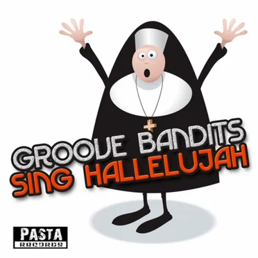 Sing Hallelujah by Groove Bandits - album cover