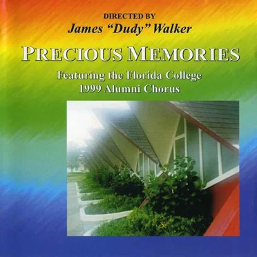 Precious Memories by Florida College Alumni Chorus - album cover