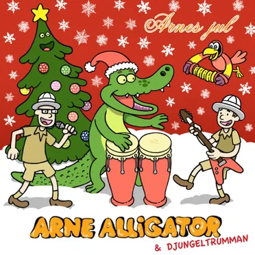 Arnes jul by Arne Alligator & Djungeltrumman - album cover