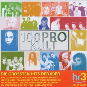 hr3 – 100pro Kult: Die größten Hits der 80er by Various Artists - album cover