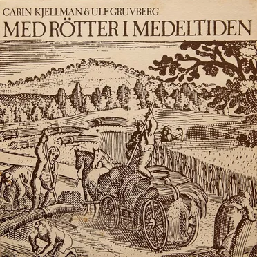 Med rötter i medeltiden