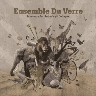 Sanctuary for Animals by Ensemble Du Verre - album cover