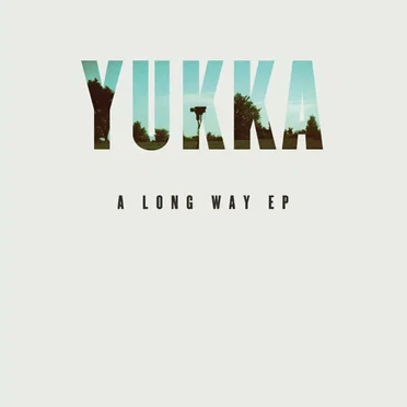 A Long Way by Yukka - album cover