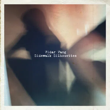 Sidewalk Silhouettes by Vidar Vang - album cover
