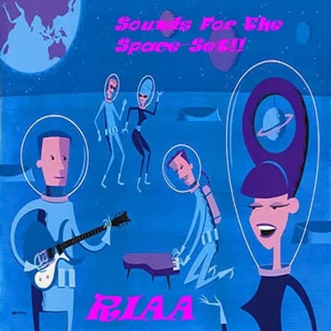Sounds for the Space-Set!! by RIAA - album cover